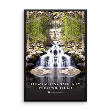 Flow Happens Naturally Framed Poster